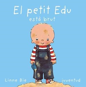 PETIT EDU ESTÀ BRUT, EL | 9788426134196 | BIE, LINNE