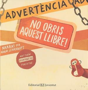 ADVERTÈNCIA NO OBRIS AQUEST LLIBRE! | 9788426140395 | LEHRHAUPT, ADAM / FORSYTHE, MATTHEW