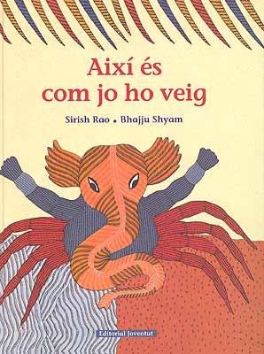 AIXÍ ÉS COM JO HO VEIG | 9788426136442 | RAO, S. / SHYAM, B.