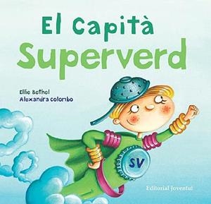 CAPITÀ SUPERVERD, EL | 9788426137401 | BETHEL, ELLIE / COLOMBO, ALEXANDRA