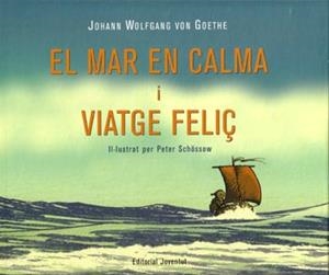 MAR EN CALMA I VIATGE FELIÇ, EL | 9788426135179 | GOETHE, J. W. / SCHOSSOW, P.