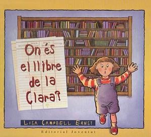 ON ÉS EL LLIBRE DE LA CLARA? | 9788426131195 | CAMPBELL, LISA