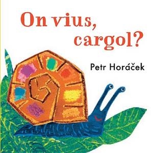 ON VIUS CARGOL? | 9788426140784 | HORÀCEK, PETR