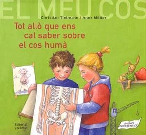TOT ALLÒ QUE ENS CAL SABER SOBRE EL COS HUMÀ | 9788426135087 | TIELMANN, C. / MOLLER, A.
