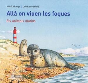 ALLA ON VIEUN LES FOQUES | 9788426137166 | LANGE, MONIKA/ KRUSE-SCHULZ, UDO