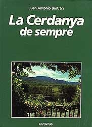CERDANYA DE SEMPRE, LA | 9788426126610 | BERTRÁN, JOAN ANTONI