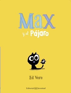 MAX Y EL PÁJARO | 9788426144157 | VERE, ED