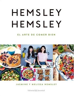 ARTE DE COMER BIEN, EL | 9788426143938 | HEMSLEY, JASMINE / HEMSLEY, MELISSA