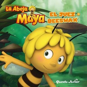 ABEJA MAYA, LA. EL JUEZ BEESWAX | 9788408022633 | LA ABEJA MAYA