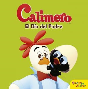CALIMERO. EL DÍA DEL PADRE | 9788408152743 | CALIMERO