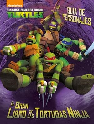 TORTUGAS NINJA, LAS. GUÍA DE PERSONAJES | 9788408144861 | LAS TORTUGAS NINJA