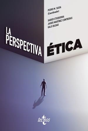 PERSPECTIVA ÉTICA, LA | 9788430974276 | SASIA, PEDRO M. / ETXEBERRIA, XABIER / MARTÍNEZ CONTRERAS, JAVIER / BILBAO, GALO
