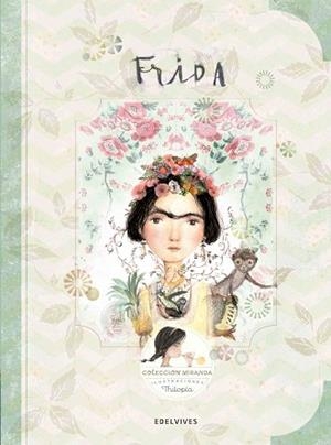 FRIDA (FRIDA KAHLO) | 9788414001349 | MIRANDA, JORGE / MIRANDA, ITZIAR / THILOPIA (LOLA CASTEJÓN)