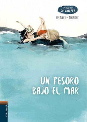 TESORO BAJO EL MAR, UN | 9788414002018 | MAESTRO, PEPE / LÓPEZ, MERCÈ