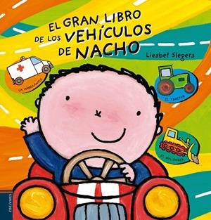 GRAN LIBRO DE LOS VEHÍCULOS DE NACHO, EL | 9788414001691 | SLEGERS, LIESBET