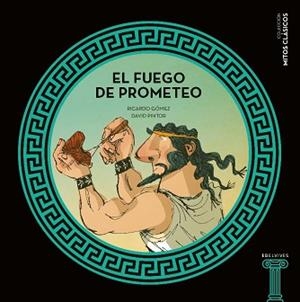 FUEGO DE PROMETEO, EL | 9788414006375 | GÓMEZ GIL, RICARDO
