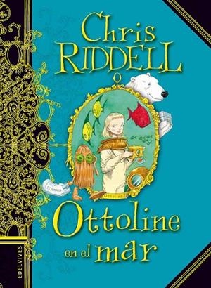 OTTOLINE Y EL MAR | 9788426380708 | RIDDELL, CHRIS