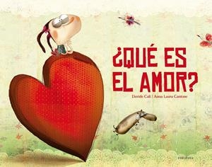 ¿QUÉ ES EL AMOR? | 9788426382603 | CALI, DAVIDE / CANTONE, ANNA LAURA