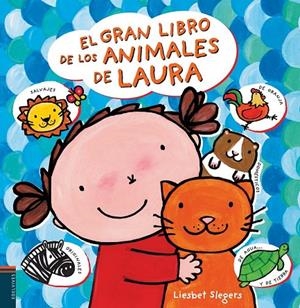 GRAN LIBRO DE LOS ANIMALES DE LAURA, EL | 9788426391674 | SLEGERS, LIESBET