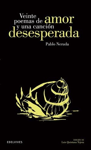 VEINTE POEMAS DE AMOR Y UNA CANCIÓN DESESPERADA | 9788426392299 | NERUDA, PABLO