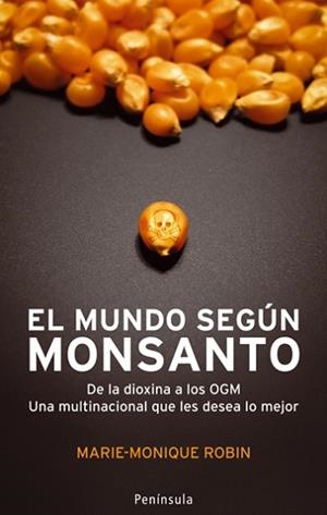 MUNDO SEGÚN MONSANTO, EL | 9788483078402 | ROBIN, MARIE-MONIQUE