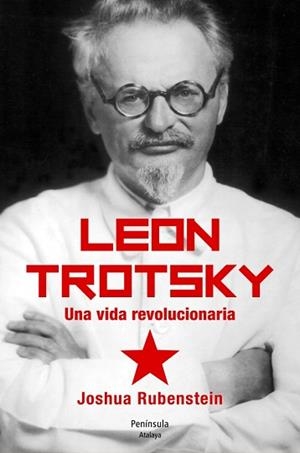 LEÓN TROTSKY | 9788499421841 | RUBENSTEIN, JOSHUA