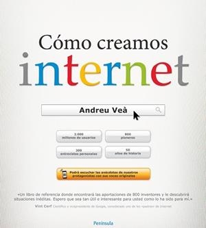 CÓMO CREAMOS INTERNET | 9788499422756 | VEÀ, ANDREU