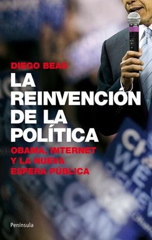 REINVENCIÓN DE LA POLÍTICA, LA | 9788499420776 | BEAS DÍAZ, DIEGO