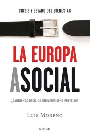 EUROPA ASOCIAL, LA | 9788499421698 | MORENO FERNÁNDEZ, LUIS