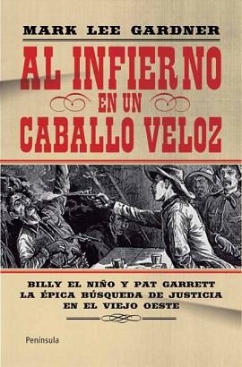 AL INFIERNO EN UN CABALLO VELOZ | 9788499421490 | LEE GARDNER, MARK