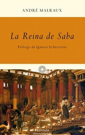 REINA DE SABA, LA | 9788499421049 | MALRAUX, ANDRÉ