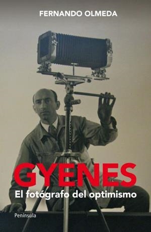 GYENES. EL FOTÓGRAFO DEL OPTIMISMO | 9788499421001 | OLMEDA, FERNANDO