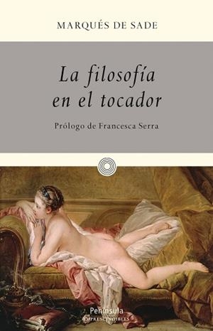 FILOSOFÍA EN EL TOCADOR, LA | 9788499422497 | MARQUÉS DE SADE