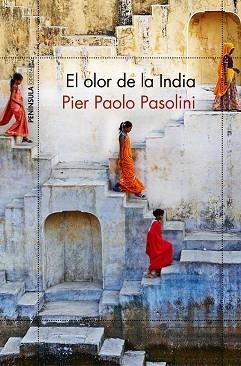 OLOR DE LA INDIA, EL | 9788499426358 | PASOLINI, PIER PAOLO