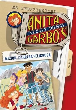 ANITA GARBO 04. MISIÓN : CARRERA PELIGROSA | 9788424661830 | SHERRINGFORD, D. S.