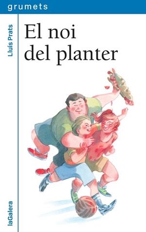 NOI DEL PLANTER, EL | 9788424662684 | PRATS, LLUÍS