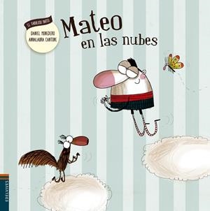 MATEO EN LAS NUBES | 9788414000700 | MONEDERO, DANIEL / CANTONE, ANNA LAURA