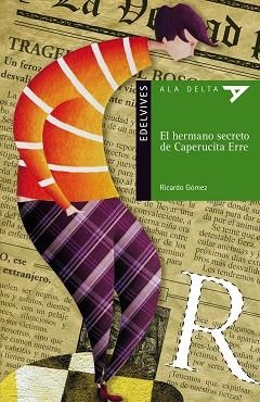 HERMANO SECRETO DE CAPERUCITA ERRE, EL | 9788426376817 | BALLAZ ZABALZA, JESÚS