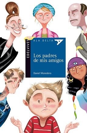 PADRES DE MIS AMIGOS, LOS | 9788426384256 | MONEDERO, DANIEL