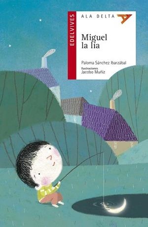 MIGUEL LA LÍA | 9788426391414 | SÁNCHEZ IBARZÁBAL, PALOMA