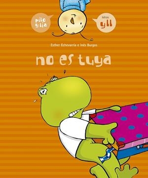 NO ES TUYA (Y, LL) | 9788426357984 | ECHEVARRÍA, ESTHER