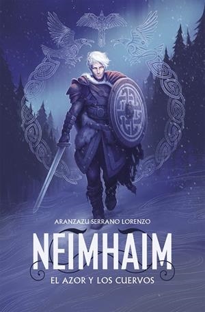 NEIMHAIM. EL AZOR Y LOS CUERVOS | 9788401021701 | SERRANO LORENZO, ARANZAZU