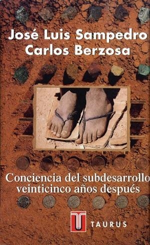 CONCIENCIA SUBDESARROLLO 25 AÑOS DESPUÉS | 9788430600304 | SAMPEDRO, JOSE LUIS