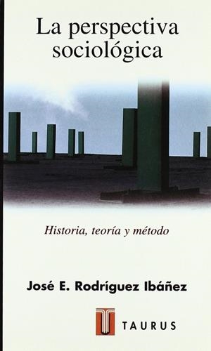 PERSPECTIVA SOCIOLÓGICA, LA | 9788430602896 | RODRÍGUEZ, JOSÉ E.