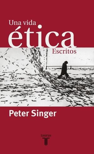 VIDA ÉTICA, UNA | 9788430604609 | SINGER, PETER
