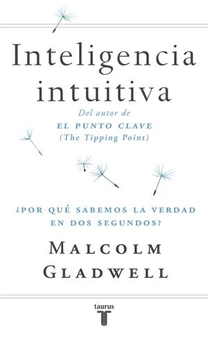 INTELIGENCIA INTUITIVA | 9788430605910 | GLADWELL, MALCOLM