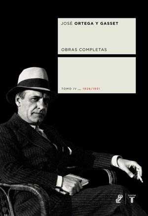 ORTEGA Y GASSET. TOMO 4 | 9788430605927 | ORTEGA Y GASSET, JOSE