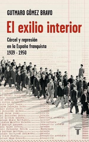EXILIO INTERIOR, EL | 9788430606825 | GOMEZ, GUTMARO