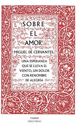 SOBRE EL AMOR | 9788430607228 | DE CERVANTES, MIGUEL
