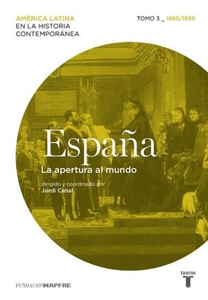 ESPAÑA. LA APERTURA AL MUNDO | 9788430607488 | VARIOS AUTORES
